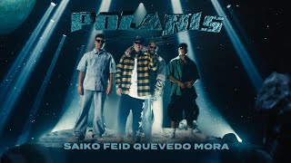 SAIKO Feid Quevedo  POLARIS Remix ft Mora Official Video  SAKURA [upl. by Granthem]