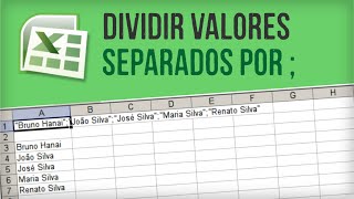 EXCEL Como dividir textos separados por pontovírgula em colunas texto para colunas [upl. by Sparrow]