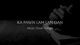 KA PAWN LAM LAN DANKaraoke With LyricsMipa Key [upl. by Anisamoht]