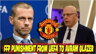 FFP Punishment from UEFA to Avram Glazer  Next Transfer l News l MAN UNITED [upl. by Susette]