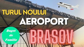 Aeroportul International Brasov  Tur si informatii folositoare  Buget de familie [upl. by Georglana]