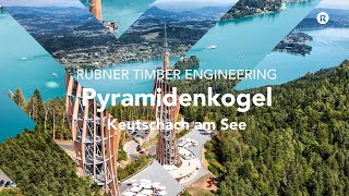 Pyramidenkogel  Rubner Timber Engineering [upl. by Medea]