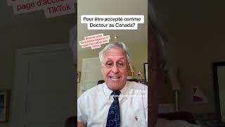 DOCTEUR Comment être accepté comme MÉDECIN au Canada [upl. by Persson]