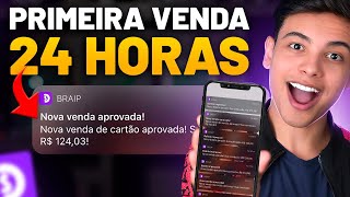 BRAIP COMO FAZER A PRIMEIRA VENDA EM 24 HORAS  Aulão Gratuito Dinheiro online [upl. by Itak]