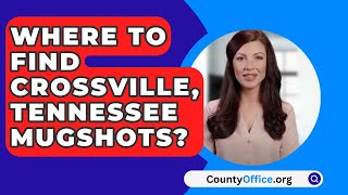 Where To Find Crossville Tennessee Mugshots  CountyOfficeorg [upl. by Persis571]