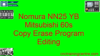 How to Edit copy and erase Programs Nomura Sliding Head CNC Mitsubishi Control [upl. by Kinny990]