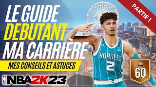 LE GUIDE COMPLET MA CARRIÈRE  PARTIE 1 COMMENT BIEN DÉBUTER SUR NBA 2K23 NIVEAU ROOKIE [upl. by Ecniv]