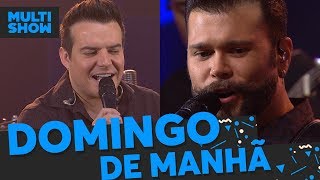 Domingo De Manhã  Música Boa Ao Vivo  Música Multishow [upl. by Acirej926]