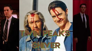 Twin Peaks  Shiver [upl. by Matty962]