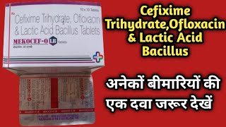 Mekocef O LB Tablets  Mekocef O LB Tablets Uses In Hindi  Cefixime Trihydrate amp Ofloxacin Tablets [upl. by Adnirb]