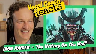 IRON MAIDEN The Writing On The Wall Vocal Coach REACTS [upl. by Ailbert]