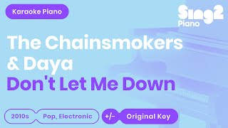 Dont Let Me Down Karaoke  The Chainsmokers Daya Piano Karaoke [upl. by Schwartz]