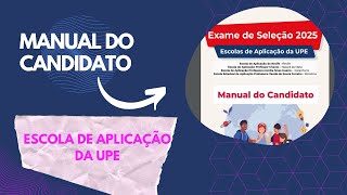 Escola de Aplicação da UPE  ANALISE DO MANUAL DO CANDIDATO  EXAME DE SELEÇÃO 2025 [upl. by Macswan]