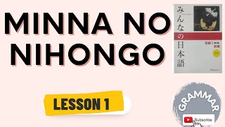 MINNA NO NIHONGO LESSON 1 GRAMMAR [upl. by Kettie]