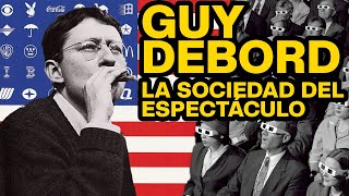 Guy Debord  La Sociedad del Espectáculo [upl. by Justis]