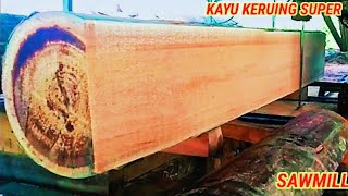 Proses penggergajian kayu keruing superSawmill [upl. by Byrle]