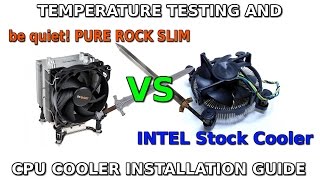 be quiet Pure ROCK Slim VS Stock INTEL Cooler  Installation Guide [upl. by Yenruogis]