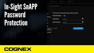 InSight SnAPP Password Protection  Cognex Support [upl. by Aem]