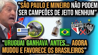 URUGUAIOS CHORAM POR MUDANÇA DE REGRA E OBCECADOS EM TORCER CONTRA SÃO PAULO E ATLÉTICOMG [upl. by Quartas84]