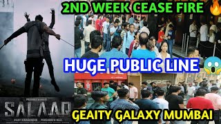 Salaar Cease Fire 🔥 2nd Week  Huge public Line At Geaity Galaxy mumbai [upl. by Tenaej]