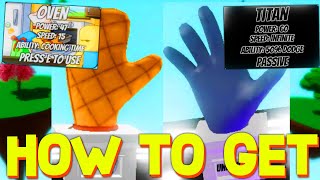 HOW TO GET TITAN  OVEN GLOVE in SLAP BATTLES SHOWCASE ROBLOX [upl. by Nos]