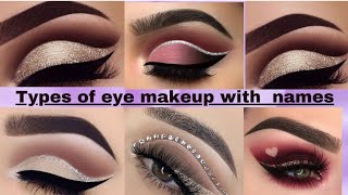 Different Eye Makeup Or Eye Shadows With NamesEye Makeup Name ListEyeLiner DesignEyeshadow Makeup [upl. by Nyltiak]