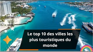 Top 10 des villes touristiques du monde l Classement des villes les plus visitées Tourisme [upl. by Pejsach530]