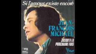 Si Lamour Existe Encore 1974 Jean François Michael [upl. by Risley542]