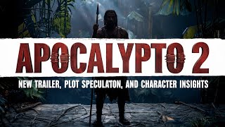 Apocalypto 2 New Trailer Plot Speculation and Character Insights [upl. by Ynaffets]