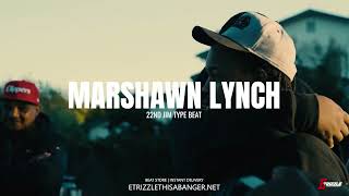 FREE 22ND JIM TYPE BEAT  quotMARSHAWN LYNCHquot  ALLBLACK TYPE BEAT  BAY AREA TYPE BEAT 2023 [upl. by Assilla]