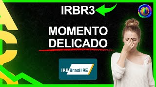 FICANDO PERIGOSO  AÇÃO DO IRB TEM DESAFIO IMPORTANTE VALE A PENA COMPRAR  irbr3 [upl. by Ferri]