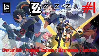 Zenless Zone Zero Walkthrough Part 1  Chapter 000  Prologue Business x Strangeness x Justness [upl. by Twila204]