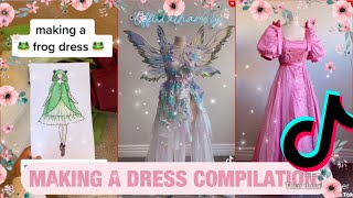 MAKING A DRESS TIKTOK COMPILATION [upl. by Neiluj945]