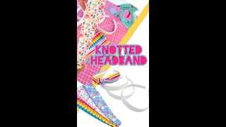 Knotted Headband DIY Kit Tutorial [upl. by Suirtimed]