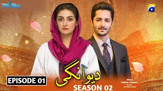 Dewangi season 2  episode 1  Danish taimoor  Hiba bukhari  New drama update  Har pal geo [upl. by Rebah479]