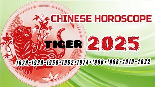 TIGER 2025 CHINESE HOROSCOPE  a year of growth and learning for tigers [upl. by Ulphia760]