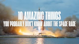 10 Amazing Things You Probably Don’t Know About The Space Race [upl. by Pickering]