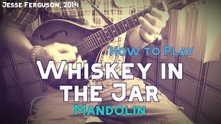 How to Play quotWhiskey in the Jarquot Mandolin [upl. by Nynnahs]