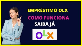 Empréstimo OLX como funciona  Saiba já [upl. by Ahsed]