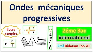 les Ondes mécaniques progressives cours 1 2eme Bac SM SX et Svt [upl. by Aihsoek440]