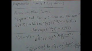 Exponential Family Log Normal Distribution [upl. by Alaikim]