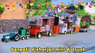 DIY Mini Dj Ganesh Visharjan big truck loading  New Amazing Mini Dj Ganpati decoration dj ideas [upl. by Reinhold132]