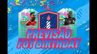 FIFA 19  PREVISÃO FUT BIRTHDAY 10 😱🎊🎂  LINKER [upl. by Ramsa70]