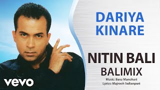 Dariya Kinare  Balimix  Nitin Bali  Official Hindi Pop Song [upl. by Lakim]