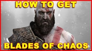 God of War PS4 How to Get Blades of Chaos [upl. by Licastro]