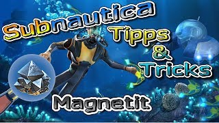 Subnautica Magnetit TippsampTricks Deutsch [upl. by Beatriz]