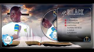 NONSTOP WORSHIP SONGS BY PASTOR GILLACK [upl. by Einatsed]