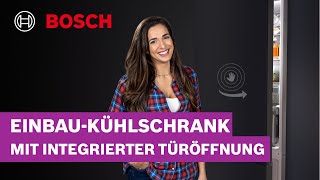 Automatische Türöffnung EinbauKühlschrank mit Sally  Bosch Kühlschränke [upl. by Hunter411]