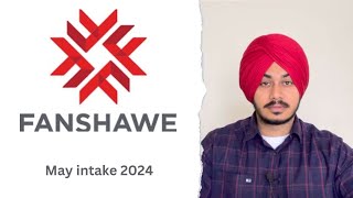 Fanshawe college open for May 2024 intake [upl. by Sosna613]