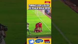 TIMNAS U20 LOLOS KE PIALA ASIA 2025 [upl. by Susanne]